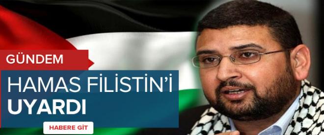 Hamas Filistin yönetimini uyardı