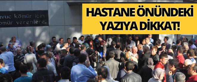 Hastane önündeki yazı dikkat çekti