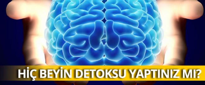 Hiç beyin detoksu yaptınız mı?