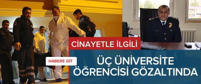 Cinayetle ilgili üç öğrenci gözaltında