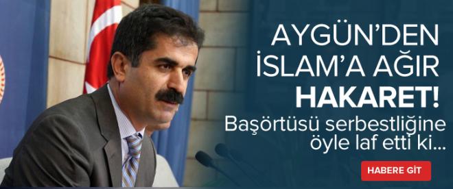 Hüseyin Aygünden İslama hakaret