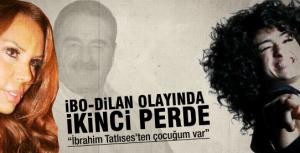 İbo-Dilan olayında 2. perde