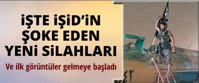 IŞİDin yeni silahları şoke etti!