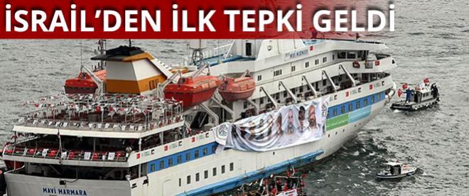 İsrailden ilk tepki geldi!