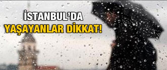 İstanbulda yaşayanlar dikkat!