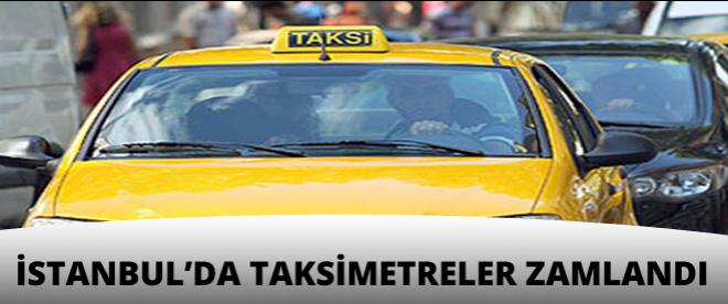 İstanbulda taksilerde zamlı tarife uygulanmaya başlandı