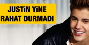 Yine Justin Bieber yine taciz