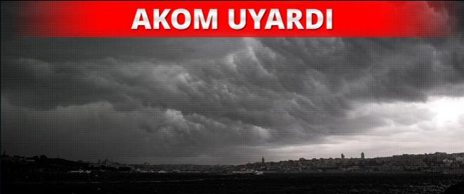 AKOM uyardı :14.00-18.00 arasına dikkat!