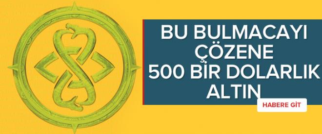 Şifreyi çözene 500 bin dolar değerinde altın