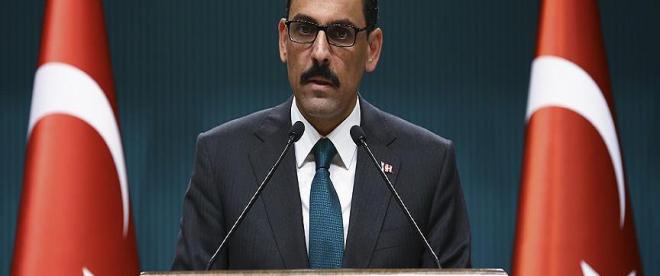 Cumhurbaşkanlığı Sözcüsü Kalın: İdlib bölgesinde ağırlıklı olarak Türkiye ve Rusya yer alacak