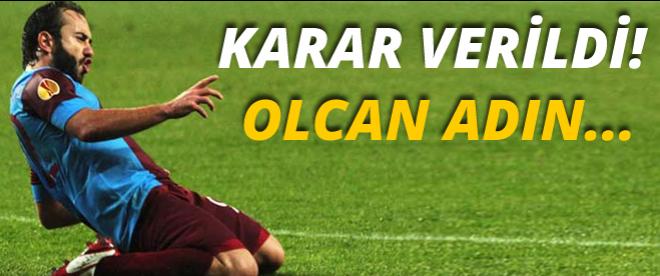 Karar verildi, Olcan...