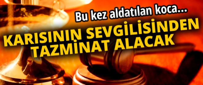 Karısının sevgilisinden tazminat alacak