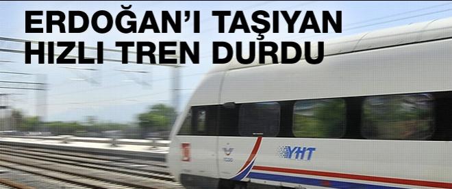 Erdoğanı taşıyan hızlı tren arızı yaptı!