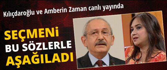 Kılıçdaroğlu ve Amberin Zaman seçmeni aşağıladı