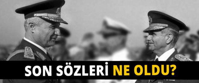 Kenan Evren'in son sözleri