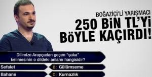 Boğaziçili yarışmacı 250 bin TLyi böyle kaçırdı