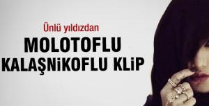 Ünlü yıldızdan molotoflu kalaşnikoflu klip