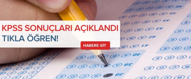 KPSS sonuçları açıklandı TIKLA ÖĞREN