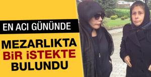 Nilüfer mezarlıkta bir istekte bulundu