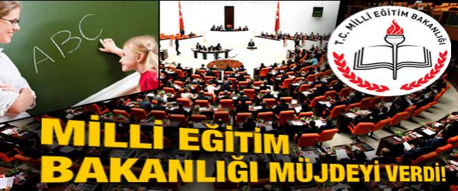 Milli Eğitim Bakanlığı müjdeyi verdi!