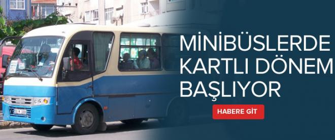 Minibüslerde kartlı dönem geliyor