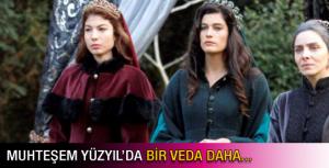 Muhteşem Yüzyılda veda