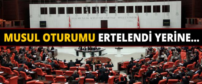 Musulla ilgili Genel Görüşme ertelendi