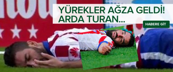 Yürekler ağza geldi! Arda Turan...