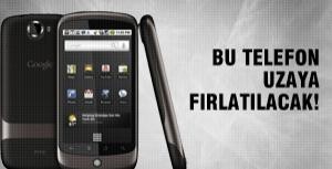 Androidli akıllı telefon uzaya fırlatılacak!