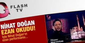 Nihat doğan ezan okudu!