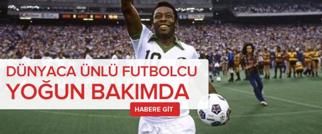 Dünyaca ünlü futbolcu yoğun bakımda