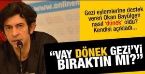 &quot;Vay dönek Geziyi bıraktın mı?&quot;