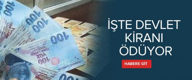 Onbinlerce kişinin kirasını devlet ödüyor