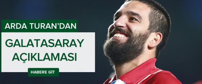 Arda Turandan Galatasaray açıklaması