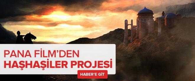 Pana Filmden Haşhaşiler projesi