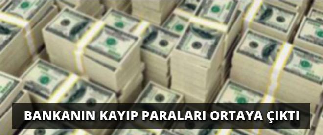 Merkez Bankasının kayıp paraları ortaya çıktı