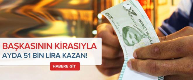 Başkasının kirasıyla ayda 51 bin TL kazan!