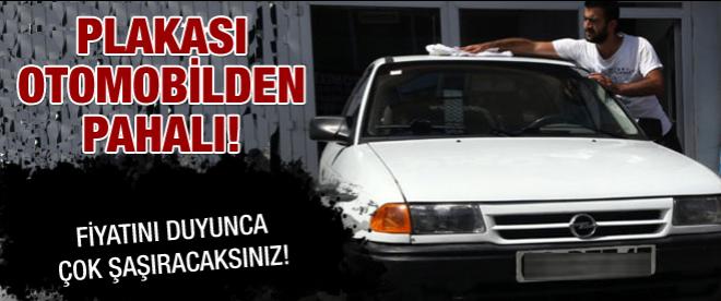 Plakası arabadan pahalı!