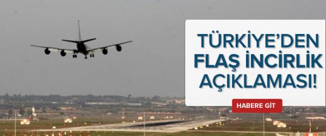 Türkiyeden flaş İncirlik açıklaması!