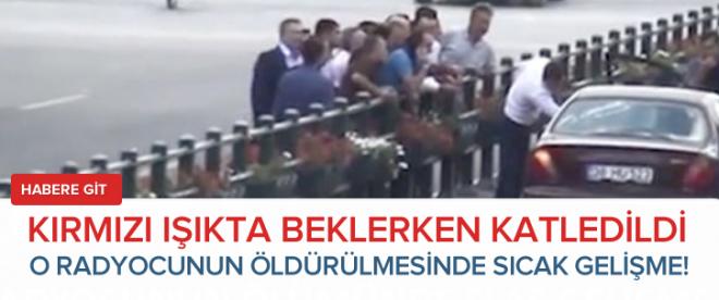 O radyocu böyle öldürüldü