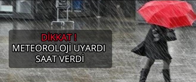 Dikkat ! Meteoroloji saat verdi