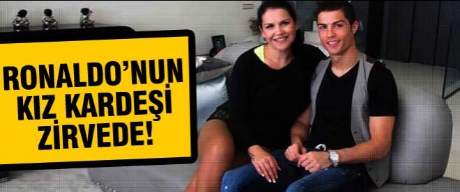 Ronaldo'nun kız kardeşi zirvede!