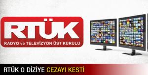 RTÜK o diziye cezayı kesti