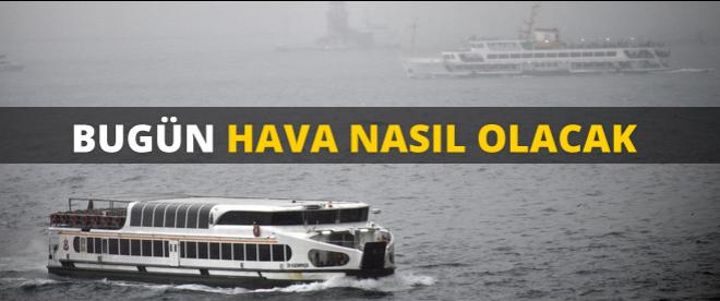 Bugün hava nasıl olacak?