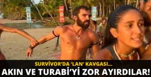 Survivorda Turabinin lan kavgası!