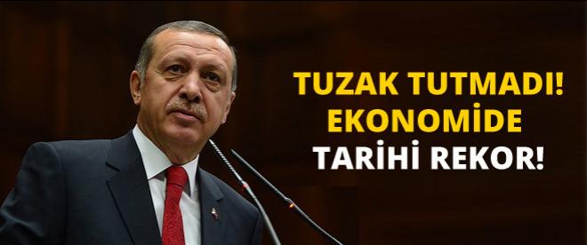 Tuzak tutmadı, Ekonomide tarihi rekor!