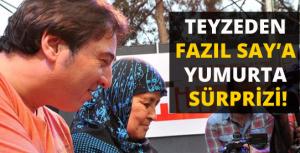 Fazıl Saya Antalyada yumurta sürprizi