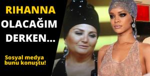 Sibel Can Rihanna olacağım derken...