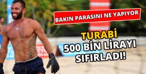 Turabi kazandığı 500 bin lirayı sıfırladı!