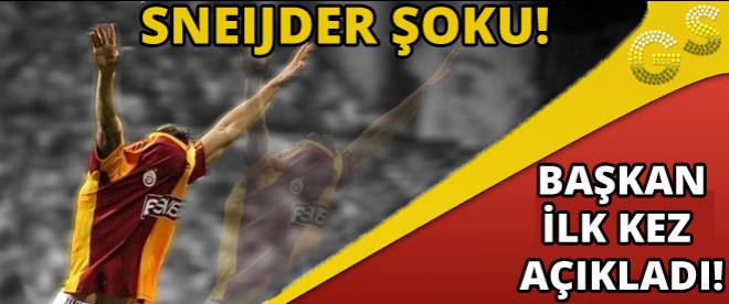 Sneijder şoku! Başkan ilk kez açıkladı!